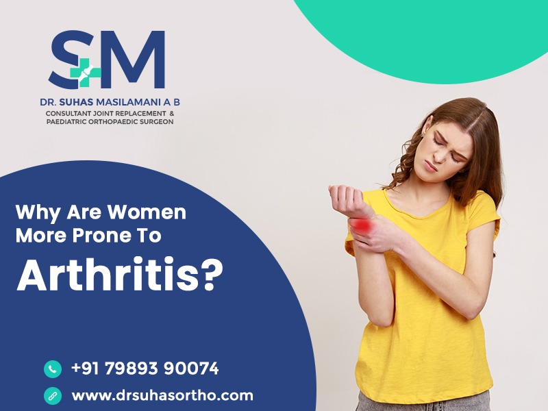 Why are women more prone to Arthritis ?